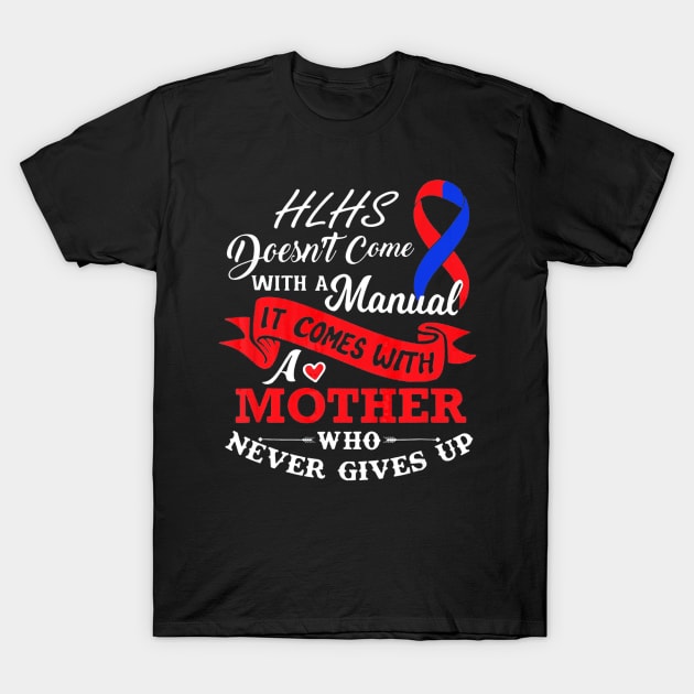 HLHS Awareness Support Shirt Awesome gift For Awesome Family T-Shirt by schaefersialice